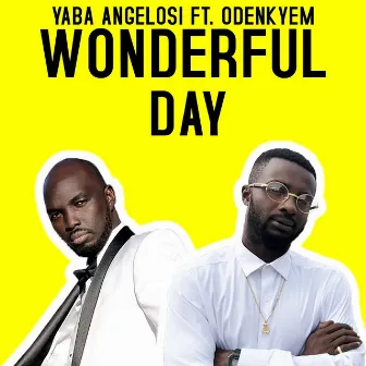 Wonderful Day by YABA ANGELOSI