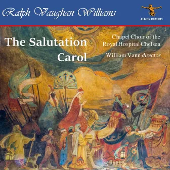 The Salutation Carol by The Chapel Choir of the Royal Hospital Chelsea