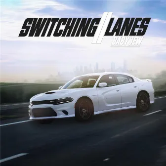 Switching Lanes by Baby Jew