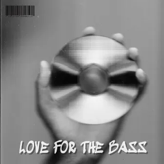 Love for the Bass by Its KRD