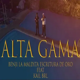 Alta Gama by Benji La Maldita Escritura De Oro