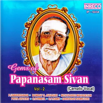 Gems Of Papanasam Sivan Vol. 2 by Papanasam Sivan