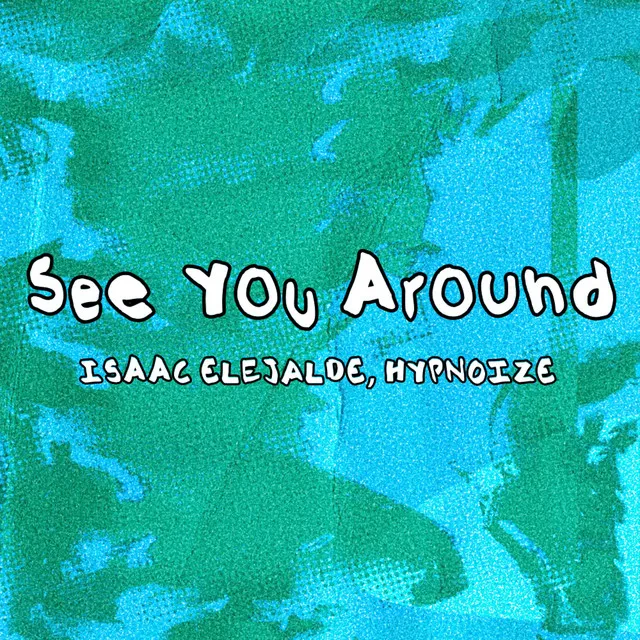 See You Around