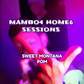 Mambo4 Home6 Sessions by Pom