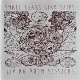 Living Room Sessions by Small Leaks Sink Ships