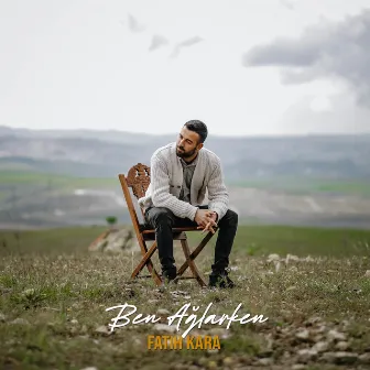 Ben Ağlarken by Fatih Kara