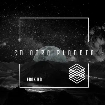 En Otro Planeta by Erok NG