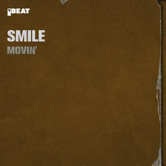 Movin' by Smile