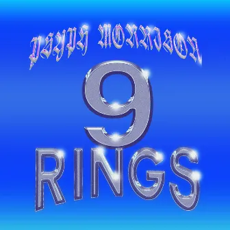 9 Rings by Psyph Morrison