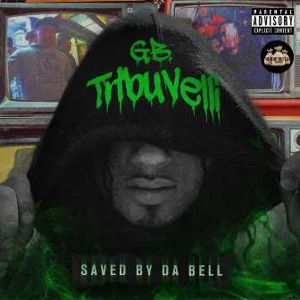 Saved by Da Bell by GB Tribuvelli