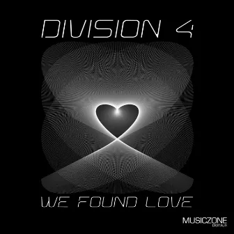 We Found Love by Division 4