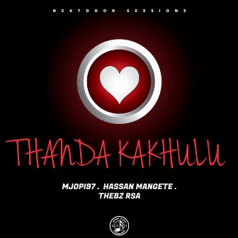 Thanda kakhulu (2024 Remastered Version) by Hassan Mangete