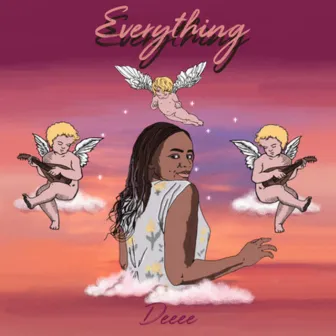 Everything by Deeee