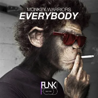 Everybody by Monkey Warriors