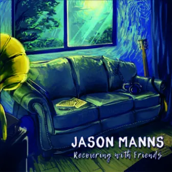 Recovering with Friends by Jason Manns