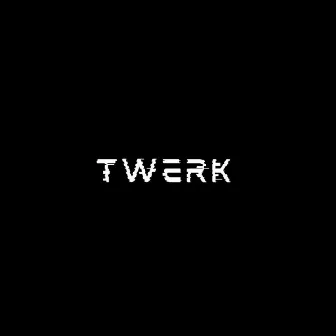 Twerk by Supastylez