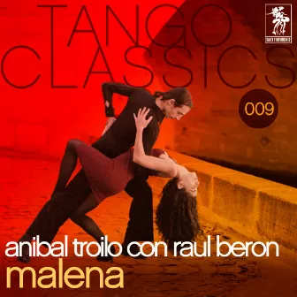 Tango Classics 009: Malena by Raúl Berón