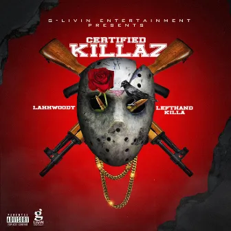 Certified Killaz by Lahwoody