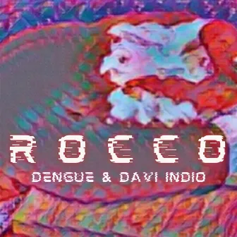 Rocco by Dengue