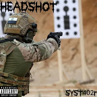 HEADSHOT by SY$T402r