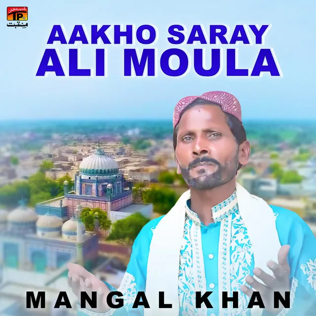 Aakho Saray Ali Moula - Single