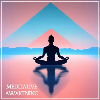 Meditative Awakening: Unleash Your Mind Power for Inner Peace by Biokinesis