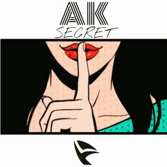 Secret by AK