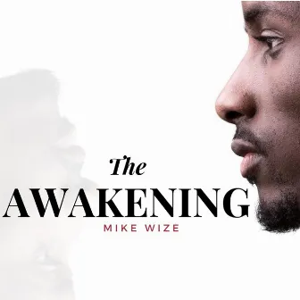 The Awakening by Mike Wize