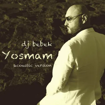 Yosmam (acoustic version) by dj bebek