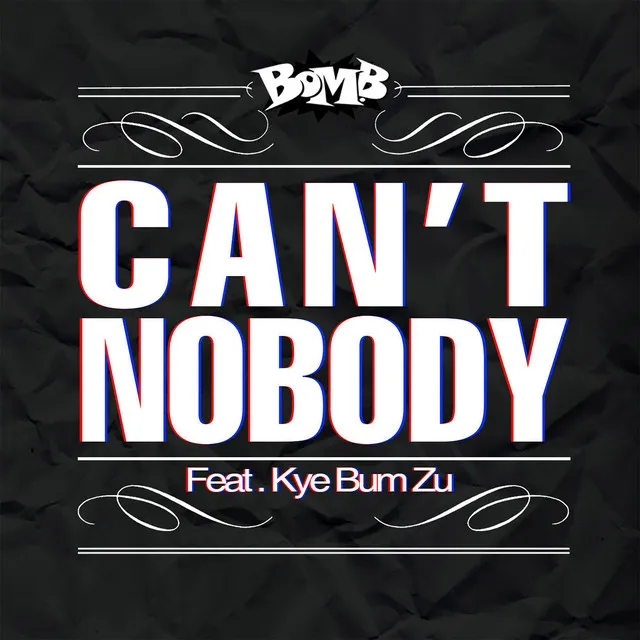 Can't Nobody (feat.KyeBumZu) (inst)