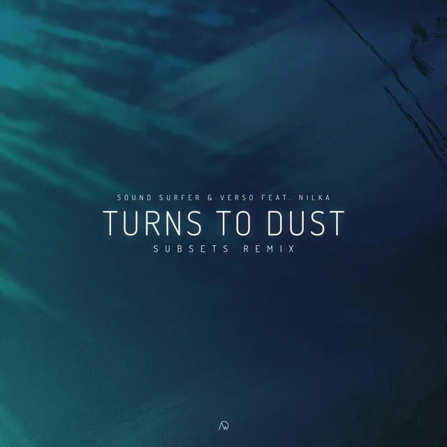 Turns to Dust - Subsets Remix