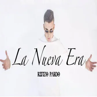 La Nueva Era by Renzo Pardo