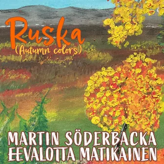 Ruska (Autumn Colors) by Martin Söderbacka