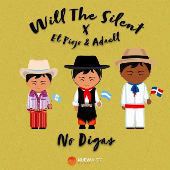 No Digas by Will the Silent