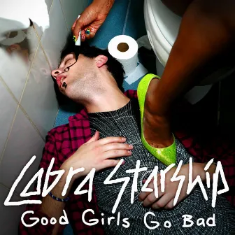 Good Girls Go Bad (feat. Leighton Meester) by Cobra Starship