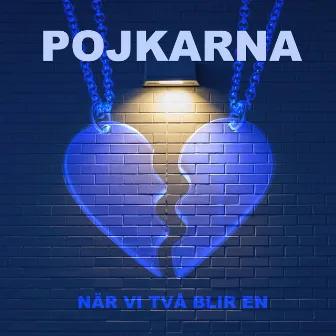 När vi två blir en by Pojkarna