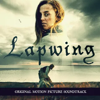 Lapwing (Original Motion Picture Soundtrack) by Lee Gretton