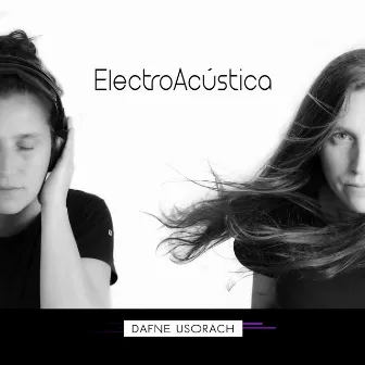 Electro Acústica by Dafne Usorach