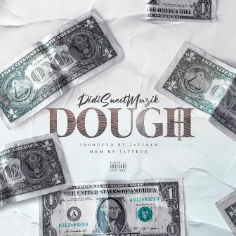 DOUGH by Didi Sweetmuzik