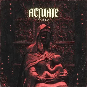 Destroy by ACTUATE