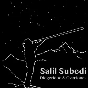 Didgeridoo & Overtones by Salil Subedi