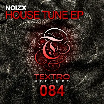 House Tune EP by NoizX