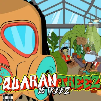 QuaranTreez 26 Treez by The Mack Krew