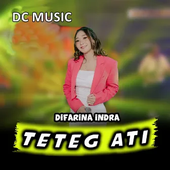 Teteg Hati by DC MUSIK