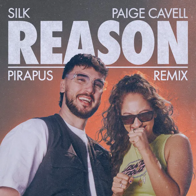 Reason (with Paige Cavell) [Pirapus Remix]