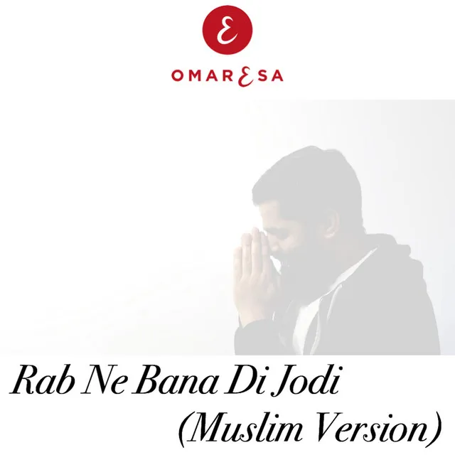 Rab Ne Bana Di Jodi - Muslim Version