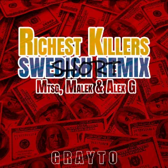 Richest Killers (Short Swedish Remix) by Malek