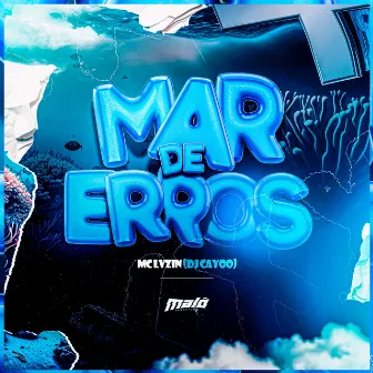 Mar de Erros by Mc Lvzin