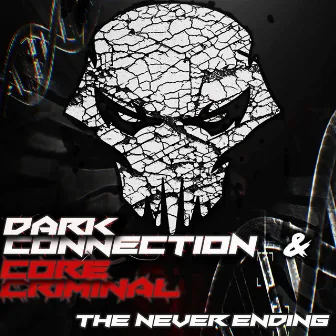 The Never Ending by Core Criminal