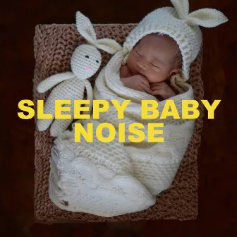 Sleepy Baby Noise by Dr. Dreammaker